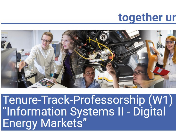 Tenure-Track-Professorship (W1) “Information Systems II - Digital Energy Markets” 